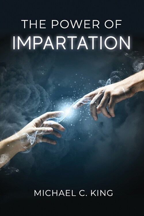 The Power of Impartation (Paperback)