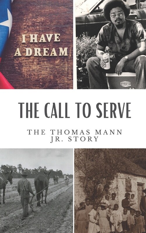 The Call to Serve: The Thomas Mann Jr Story (Paperback)