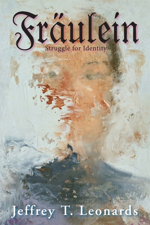 Fraulein: Struggle for Identity (Paperback)