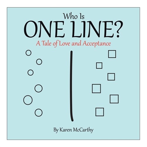 Who Is One Line?: A Tale of Love and Acceptance (Paperback)