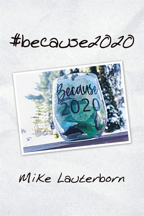 #Because2020 (Paperback)