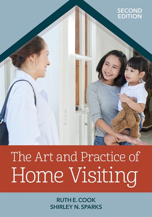 The Art and Practice of Home Visiting (Paperback, 2, Second Edition)