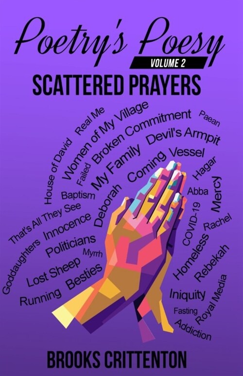 Poetrys Poesy Scattered Prayers (Paperback)