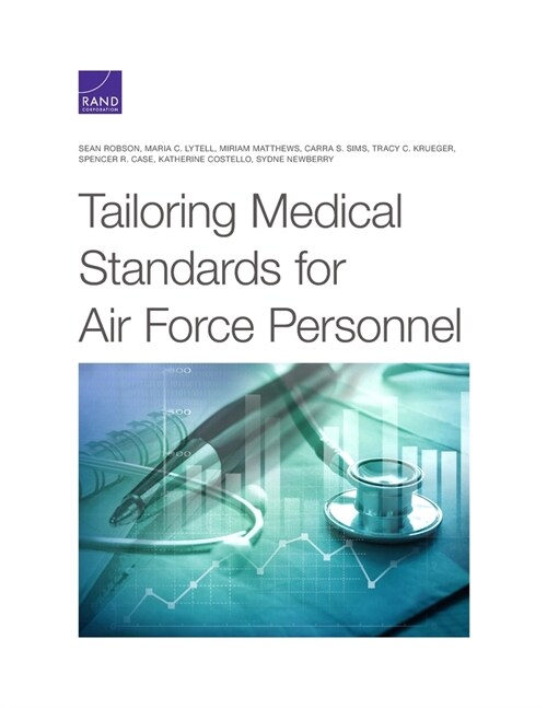 Tailoring Medical Standards for Air Force Personnel (Paperback)