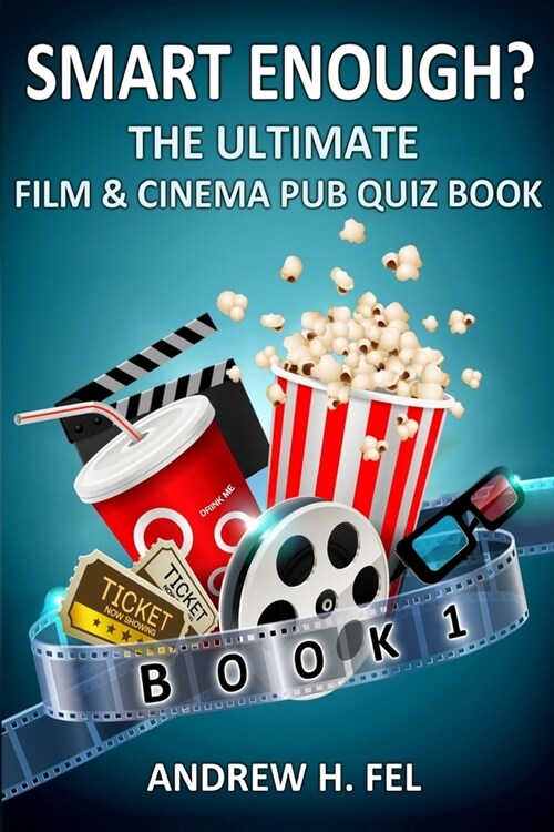 Smart Enough? Film and Cinema Quiz Book 1 (Paperback)