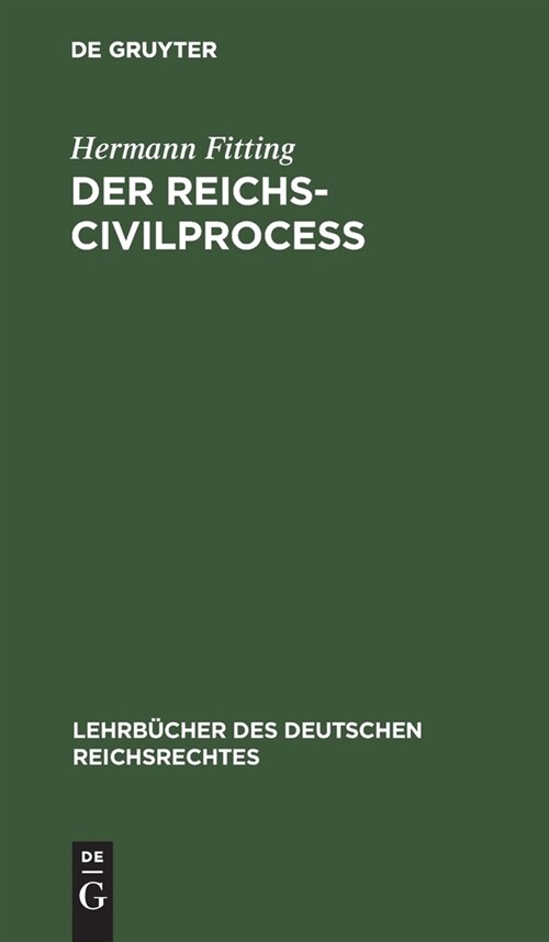 Der Reichs-Civilproce? (Hardcover, 6, 6. Aufl. ( Unve)