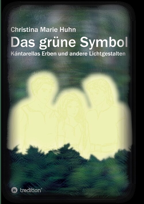 Das gr?e Symbol: K?tarellas Erben und andere Lichtgestalten (Paperback)