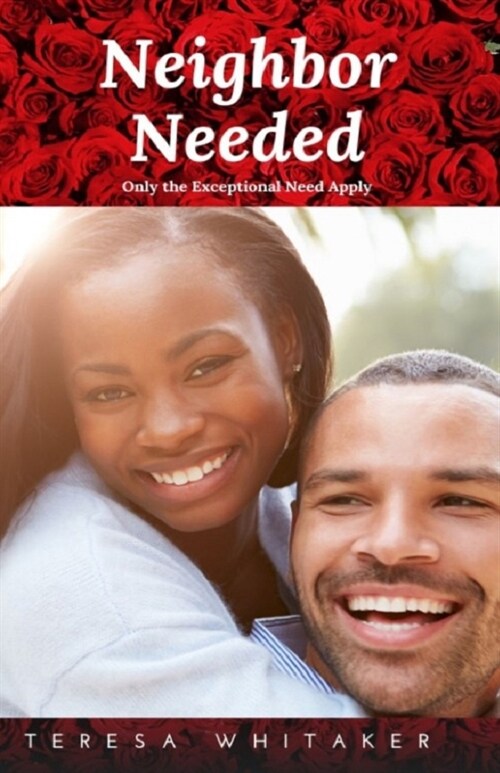 Neighbor Needed: Only the Exceptional Need Apply (Paperback)