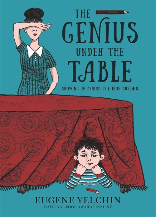 The Genius Under the Table: Growing Up Behind the Iron Curtain (Hardcover)