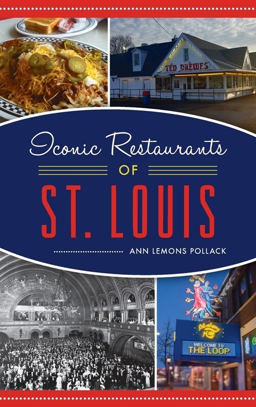 Iconic Restaurants of St. Louis (Hardcover)