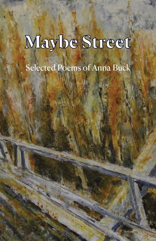 Maybe Street: Selected Poems (Paperback)