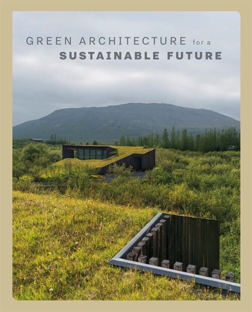 Green Architecture for a Sustainable Future (Hardcover)