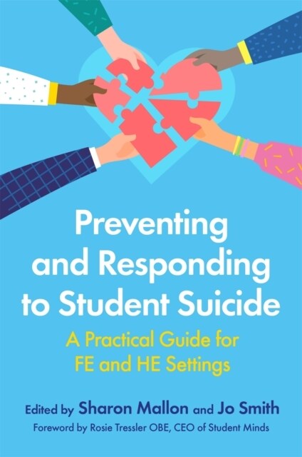 Preventing and Responding to Student Suicide : A Practical Guide for Fe and He Settings (Paperback)