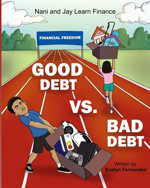 Good Debt vs Bad Debt (Paperback)