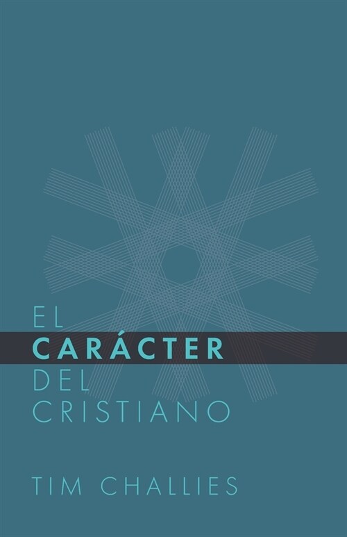 El C?acter del Cristiano (Paperback)