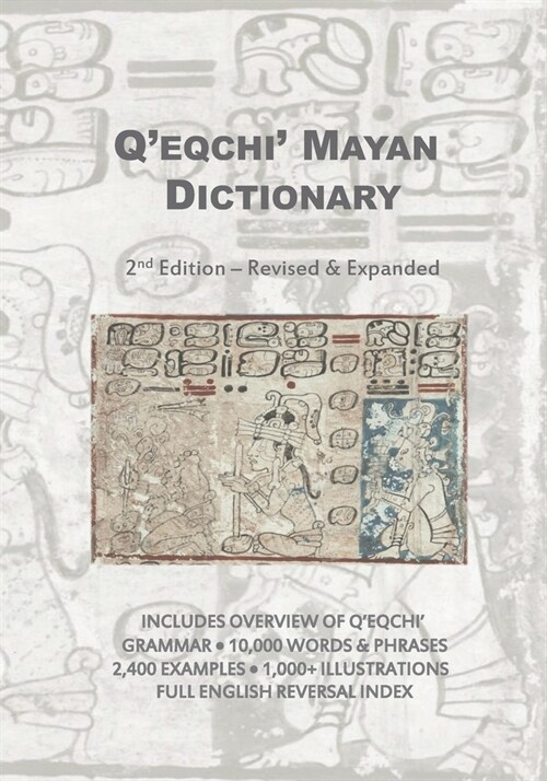 Qeqchi Mayan Dictionary: Second Edition - Revised and Expanded (Paperback)
