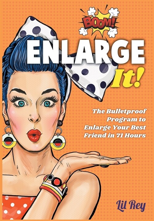 Enlarge It!: Raise Your Sexual Intelligence and Cheat Without Getting Caught (Paperback)