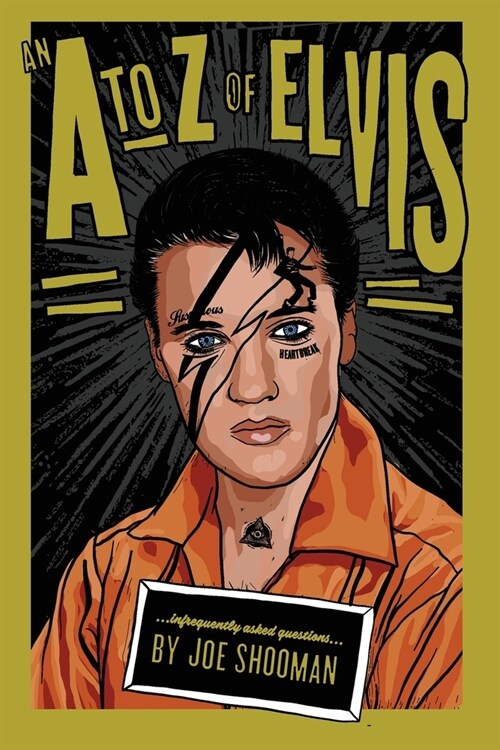 An A to Z of Elvis : Infrequently Asked Questions (Paperback)