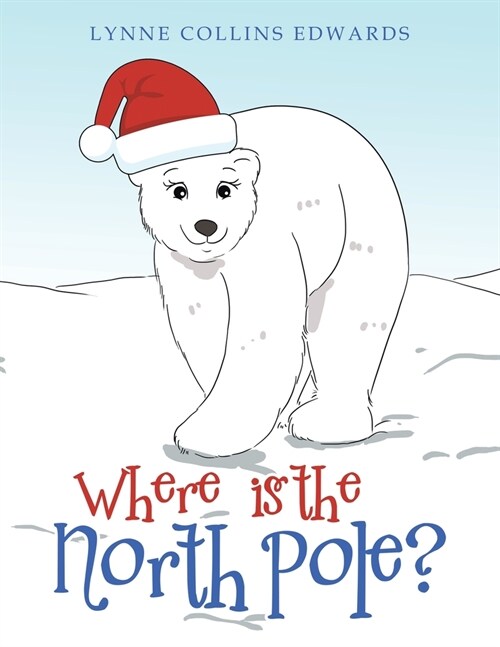 Where Is the North Pole? (Paperback)