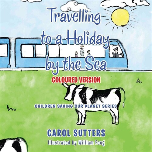 Travelling to a Holiday by the Sea: Coloured Version (Paperback)