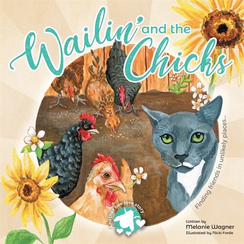 Wailin and the Chicks (Paperback)