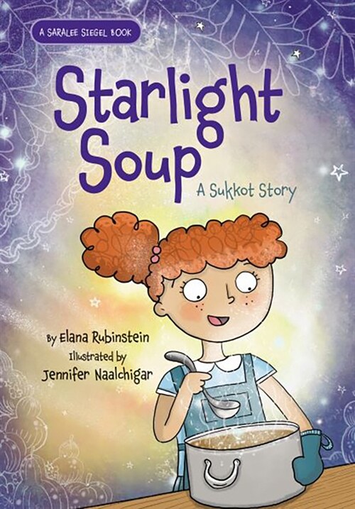 Starlight Soup, a Sukkot Story (Hardcover)