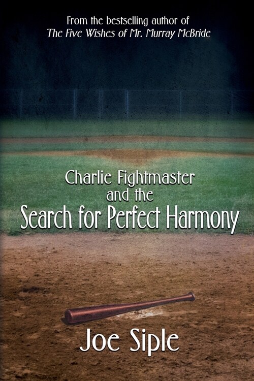 Charlie Fightmaster and the Search for Perfect Harmony (Paperback)