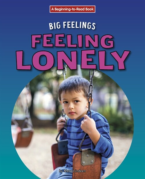 Feeling Lonely (Library Binding)