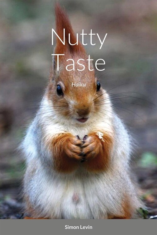 Nutty Taste: Haiku (Paperback)
