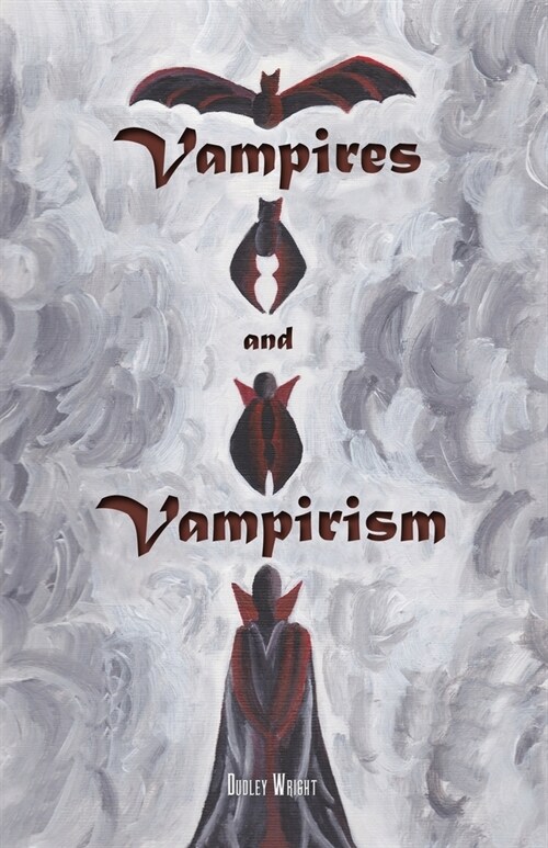 Vampires and Vampirism (Paperback)