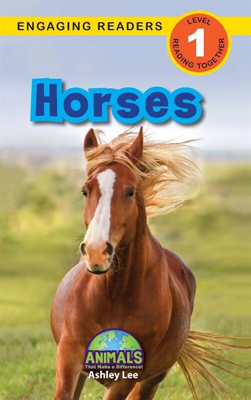 Horses: Animals That Make a Difference! (Engaging Readers, Level 1) (Hardcover)