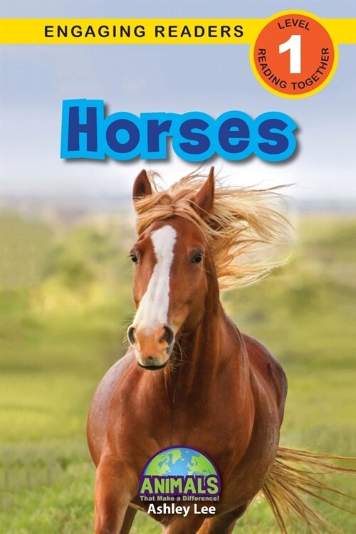 Horses: Animals That Make a Difference! (Engaging Readers, Level 1) (Paperback)