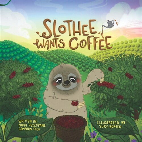 Slothee Wants Coffee (Paperback)