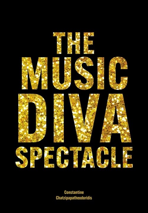 The Music Diva Spectacle : Camp, Female Performers and Queer Audiences in the Arena Tour Show (Hardcover, New ed)