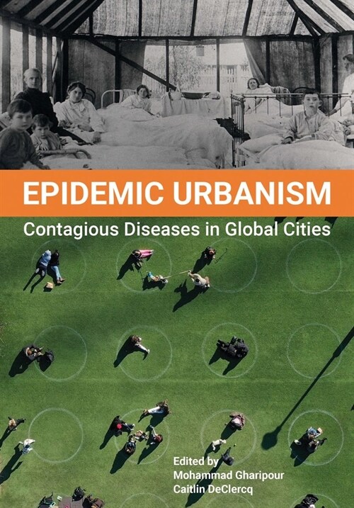 Epidemic Urbanism : Contagious Diseases in Global Cities (Paperback, New ed)