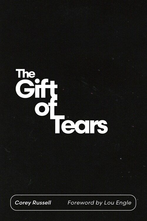The Gift of Tears (Paperback)