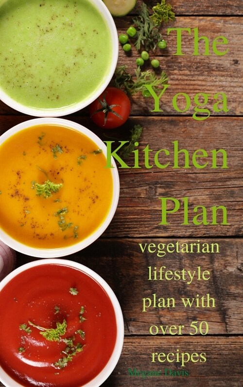 The Yoga Kitchen Plan (Hardcover)