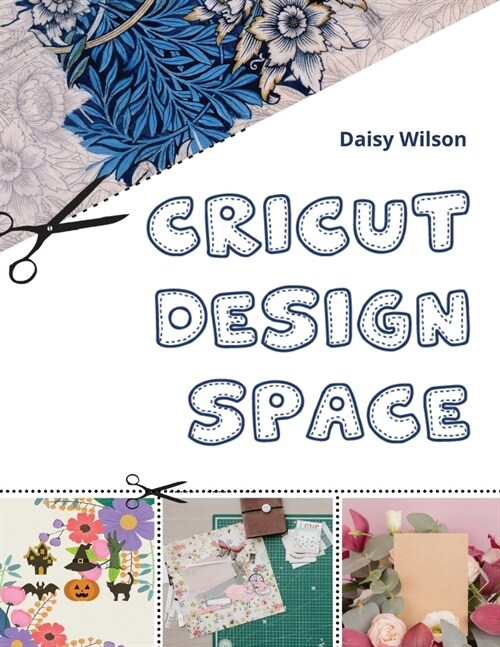 Cricut: Design Space (Paperback, 4)