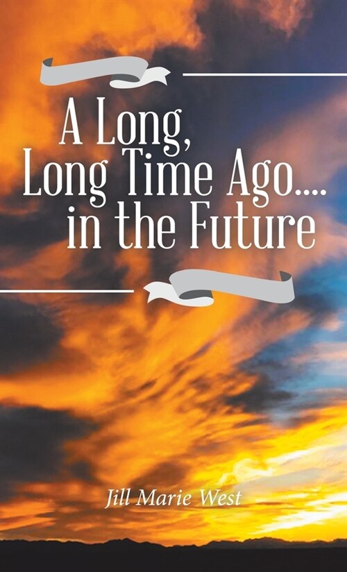 A Long, Long Time Ago.... in the Future (Hardcover)