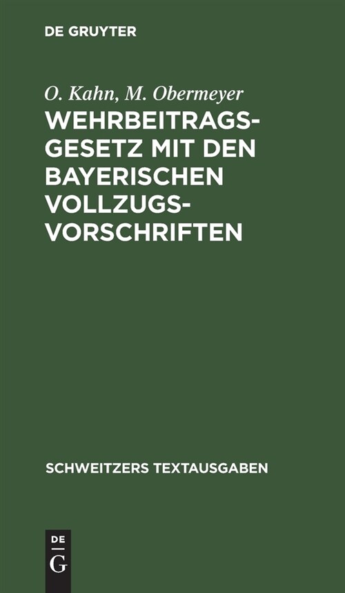 Wehrbeitragsgesetz mit den bayerischen Vollzugsvorschriften (Hardcover, Reprint 2021)