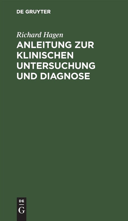 Anleitung Zur Klinischen Untersuchung Und Diagnose (Hardcover, 2, 2., Umgearb., V)