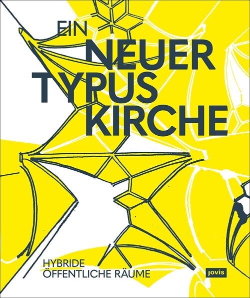 Ein Neuer Typus Kirche: Hybride ?fentliche R?me (Paperback)