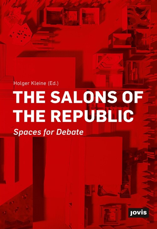 The Salons of the Republic: Spaces for Debate (Paperback)