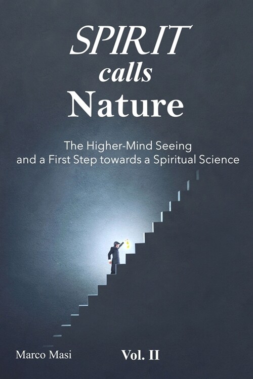 Spirit calls Nature: Towards the Higher-Mind seeing (Paperback)