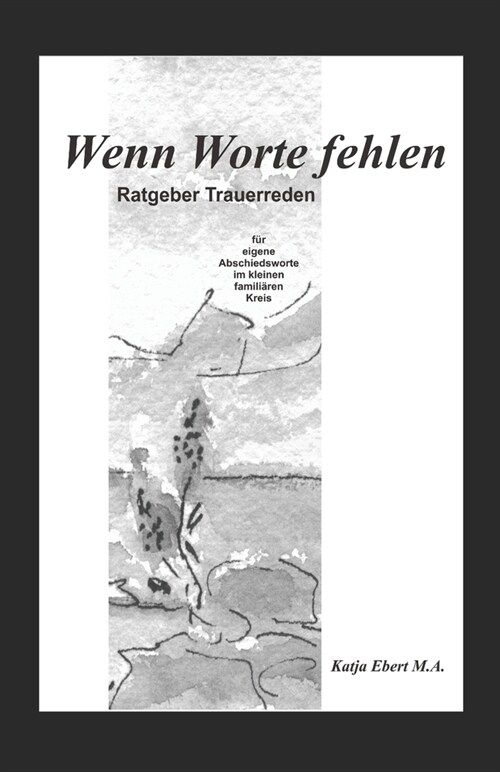 Wenn Worte fehlen: Ratgeber Trauerreden (Paperback)