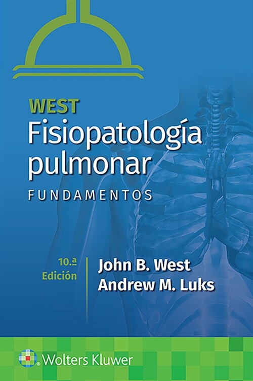 West. Fisiopatolog? Pulmonar. Fundamentos (Paperback, 10)