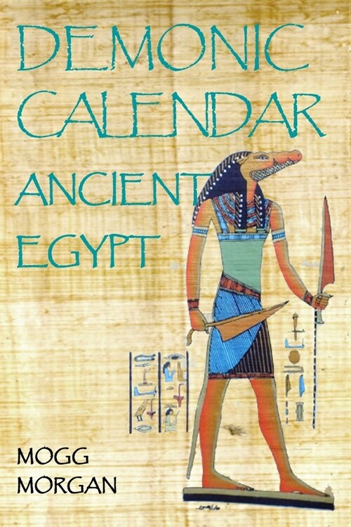 Demonic Calendar Ancient Egypt (Paperback)