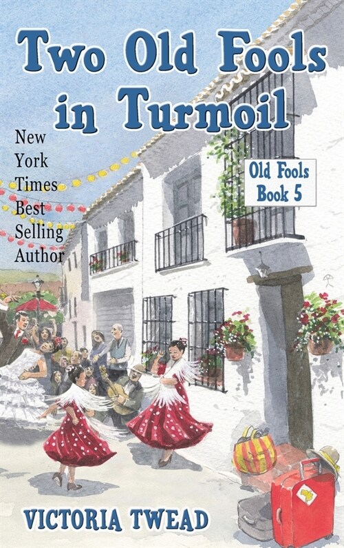 Two Old Fools in Turmoil (Hardcover)