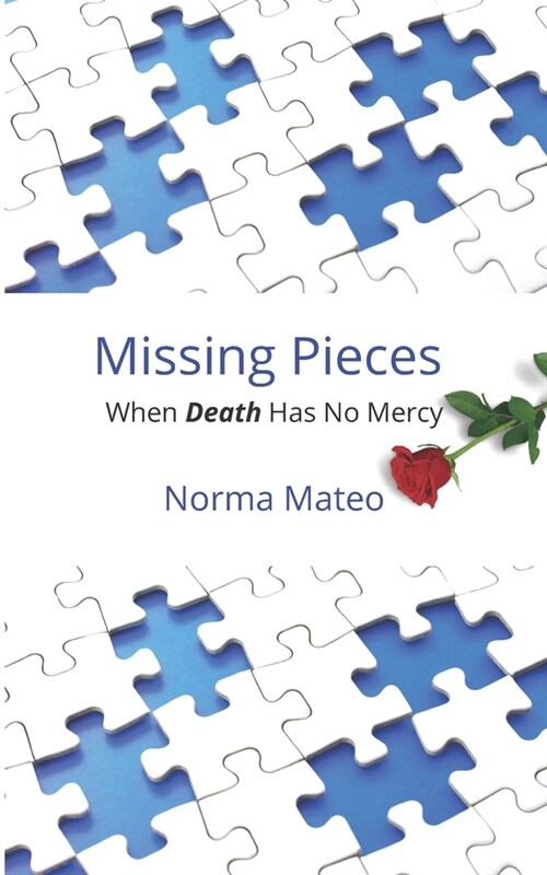 Missing Pieces: When Death Has No Mercy (Paperback)