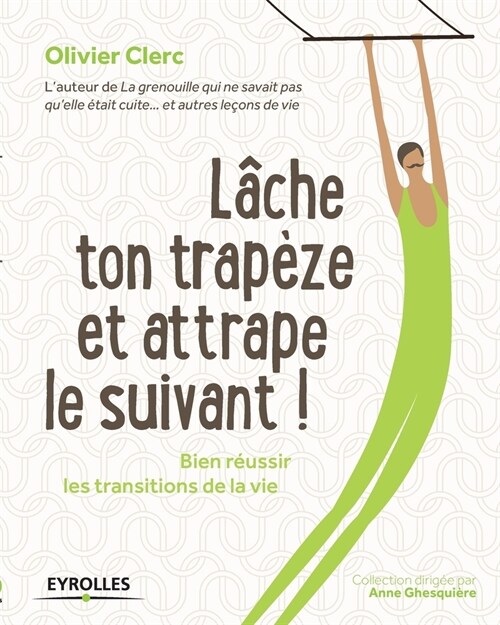 L?he ton trap?e et attrape le suivant ! (Paperback)